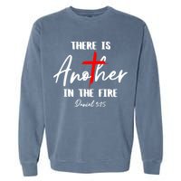 Christian There Is Another In The Fire Daniel 325 Religious Garment-Dyed Sweatshirt
