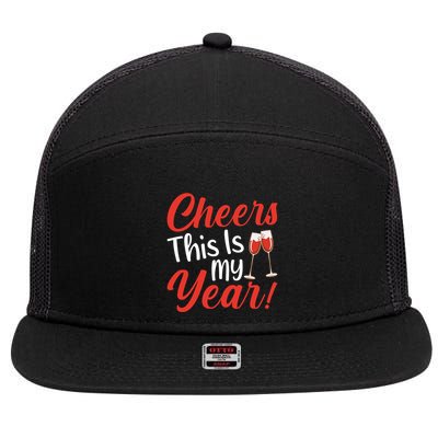 Cheers This Is My Year Celebration New Years Eve Cute Gift 7 Panel Mesh Trucker Snapback Hat