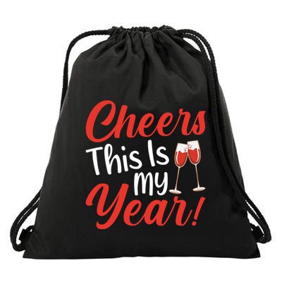 Cheers This Is My Year Celebration New Years Eve Cute Gift Drawstring Bag