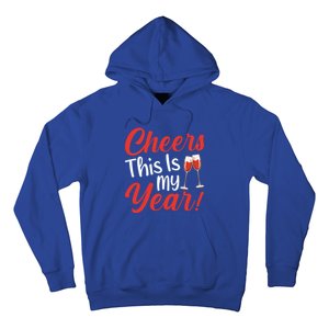 Cheers This Is My Year Celebration New Years Eve Cute Gift Hoodie