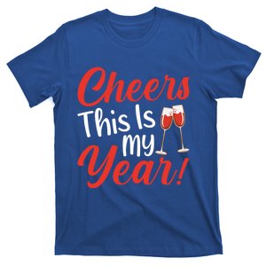 Cheers This Is My Year Celebration New Years Eve Cute Gift T-Shirt