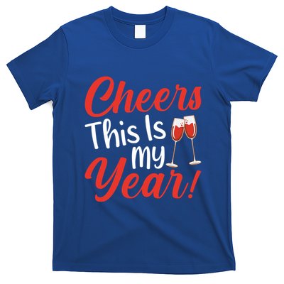 Cheers This Is My Year Celebration New Years Eve Cute Gift T-Shirt