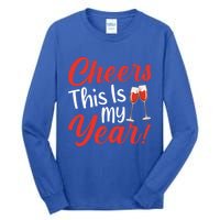 Cheers This Is My Year Celebration New Years Eve Cute Gift Tall Long Sleeve T-Shirt