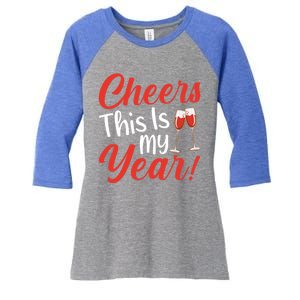 Cheers This Is My Year Celebration New Years Eve Cute Gift Women's Tri-Blend 3/4-Sleeve Raglan Shirt