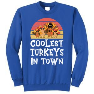 Coolest Turkeys In Town Funny Thanksgiving 4 Person Family Great Gift Sweatshirt