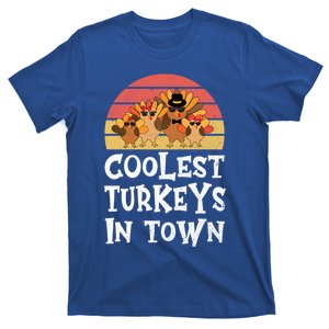 Coolest Turkeys In Town Funny Thanksgiving 4 Person Family Great Gift T-Shirt