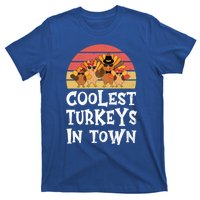 Coolest Turkeys In Town Funny Thanksgiving 4 Person Family Great Gift T-Shirt