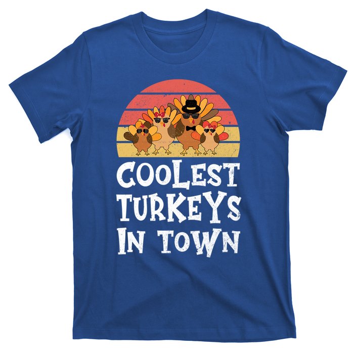 Coolest Turkeys In Town Funny Thanksgiving 4 Person Family Great Gift T-Shirt