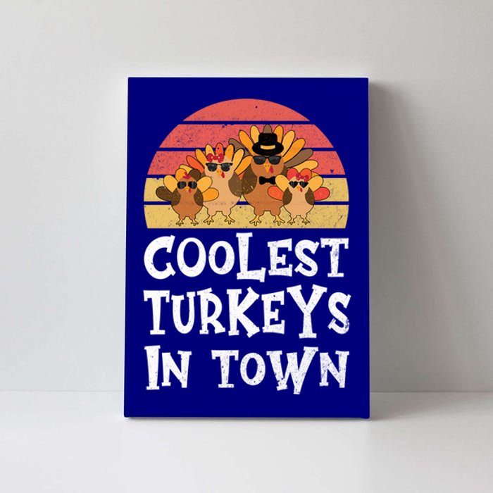 Coolest Turkeys In Town Funny Thanksgiving 4 Person Family Great Gift Canvas