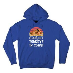 Coolest Turkeys In Town Funny Thanksgiving 4 Person Family Great Gift Tall Hoodie