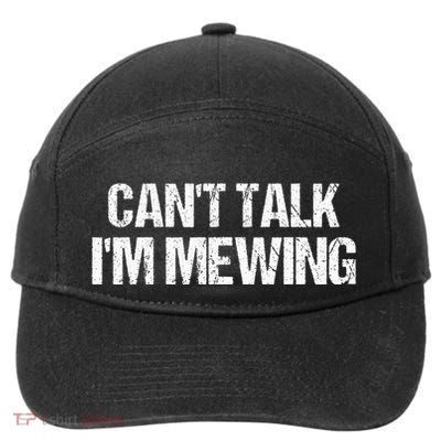 CanT Talk IM Mewing Funny 7-Panel Snapback Hat