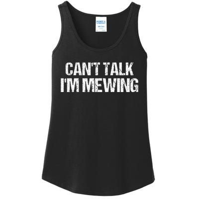 CanT Talk IM Mewing Funny Ladies Essential Tank