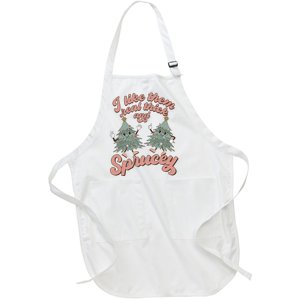 Christmas Tree I Like Them Real Thick And Sprucey Xmas Full-Length Apron With Pockets