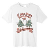 Christmas Tree I Like Them Real Thick And Sprucey Xmas Tall Fusion ChromaSoft Performance T-Shirt