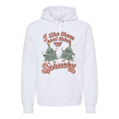 Christmas Tree I Like Them Real Thick And Sprucey Xmas Premium Hoodie