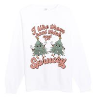 Christmas Tree I Like Them Real Thick And Sprucey Xmas Premium Crewneck Sweatshirt