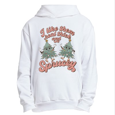 Christmas Tree I Like Them Real Thick And Sprucey Xmas Urban Pullover Hoodie