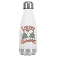 Christmas Tree I Like Them Real Thick And Sprucey Xmas Stainless Steel Insulated Water Bottle