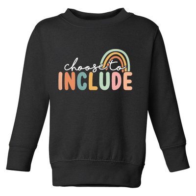 Choose To Include For Autism Teacher Special Education SPED Toddler Sweatshirt