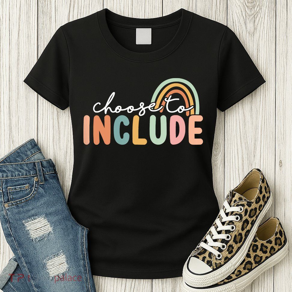 Choose To Include For Autism Teacher Special Education SPED Womens T-Shirt
