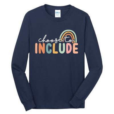 Choose To Include For Autism Teacher Special Education SPED Tall Long Sleeve T-Shirt