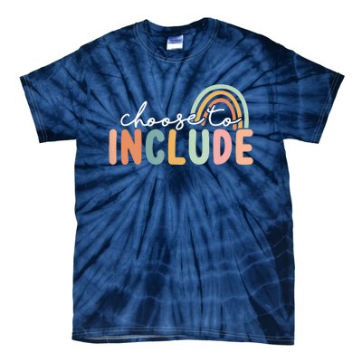 Choose To Include For Autism Teacher Special Education SPED Tie-Dye T-Shirt