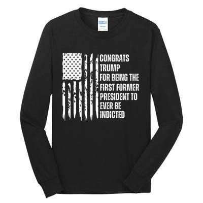 Congrats Trump Indicted, Show Your Dislike For Trump Tall Long Sleeve T-Shirt