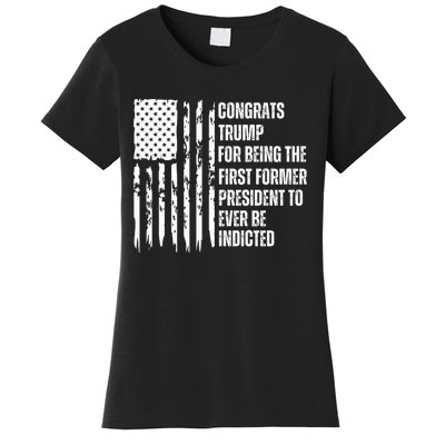 Congrats Trump Indicted, Show Your Dislike For Trump Women's T-Shirt