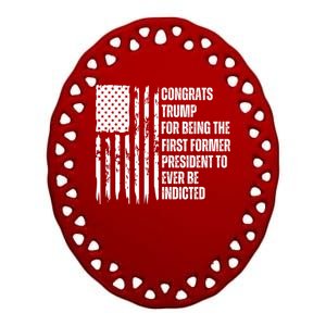 Congrats Trump Indicted, Show Your Dislike For Trump Ceramic Oval Ornament