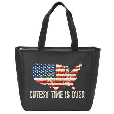 Cutesy Time Is Over American Flag Patriotic Conservative Zip Tote Bag