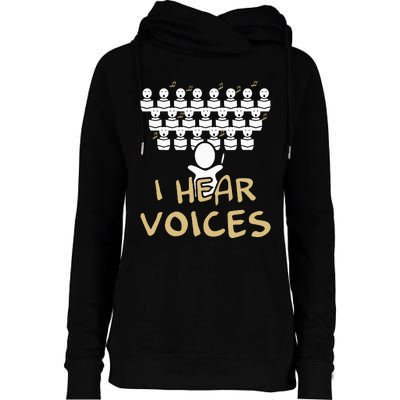 Choir Teacher I Hear Voices Funny Chorister Womens Funnel Neck Pullover Hood