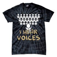 Choir Teacher I Hear Voices Funny Chorister Tie-Dye T-Shirt