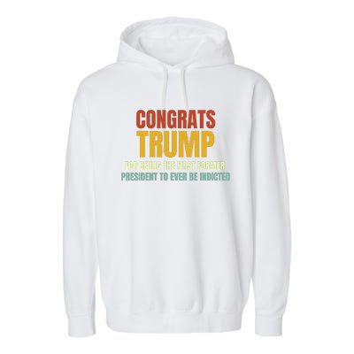 Congrats Trump Indicted, Retro Funny Political Garment-Dyed Fleece Hoodie