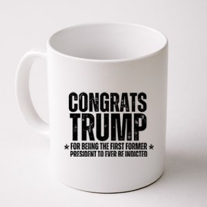 Congrats Trump Indicted, Funny Political Coffee Mug