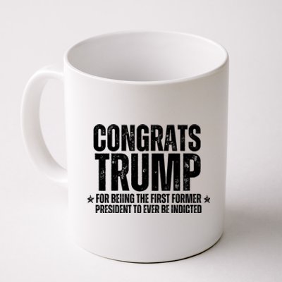 Congrats Trump Indicted, Funny Political Coffee Mug