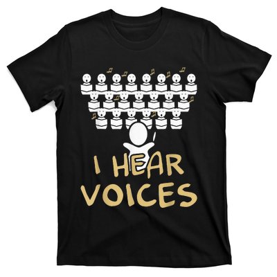 Choir Teacher I Hear Voices Funny Tee Chorister T-Shirt