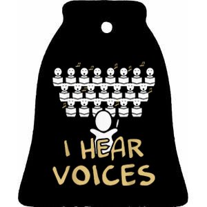 Choir Teacher I Hear Voices Funny Tee Chorister Ceramic Bell Ornament