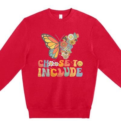 Choose To Include Special Education Teacher Floral Butterfly Premium Crewneck Sweatshirt