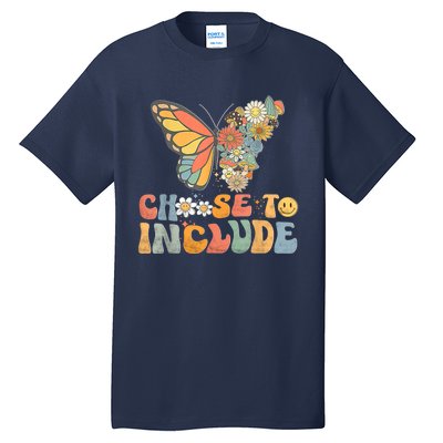 Choose To Include Special Education Teacher Floral Butterfly Tall T-Shirt