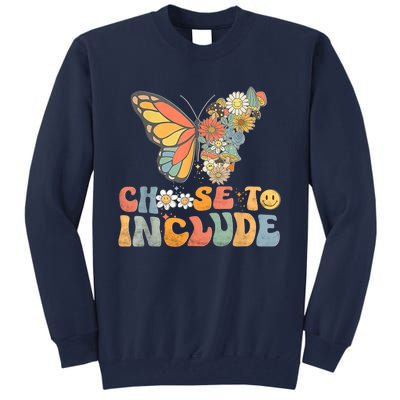 Choose To Include Special Education Teacher Floral Butterfly Tall Sweatshirt