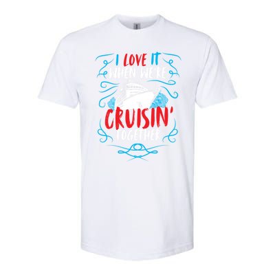 Cruisin Together I Cruise Ship Cruise Boat Cruise Cool Gift Softstyle CVC T-Shirt