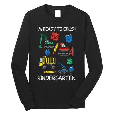 Construction Trucks Im Ready To Crush Kindergarten Kids Long Sleeve Shirt