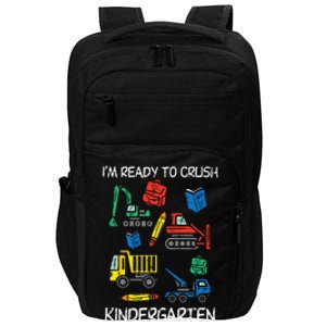 Construction Trucks Im Ready To Crush Kindergarten Kids Impact Tech Backpack