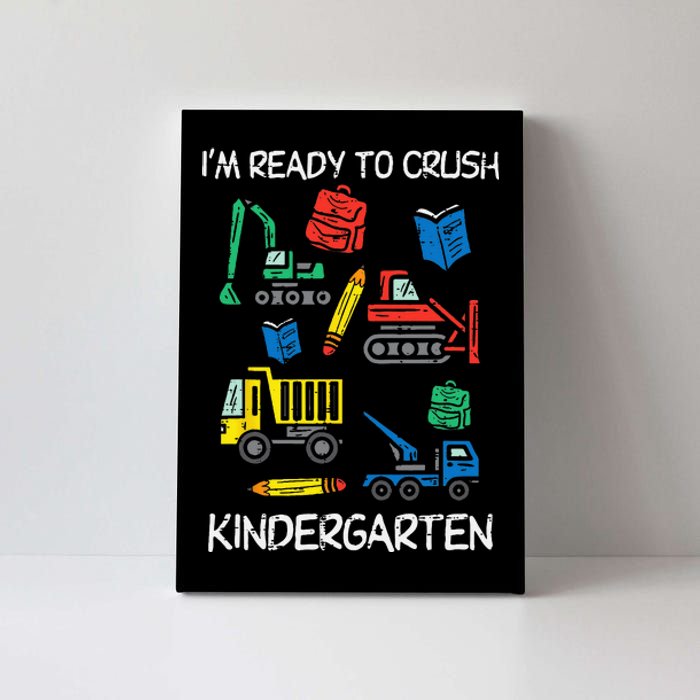 Construction Trucks Im Ready To Crush Kindergarten Kids Canvas