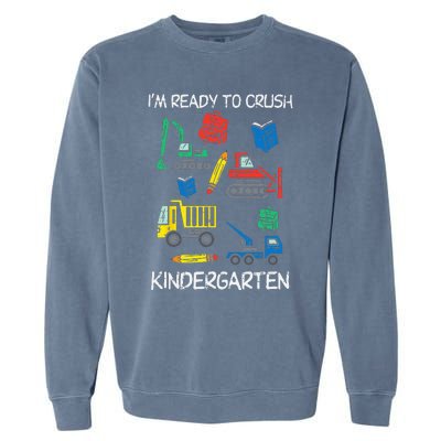 Construction Trucks Im Ready To Crush Kindergarten Kids Garment-Dyed Sweatshirt