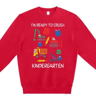 Construction Trucks Im Ready To Crush Kindergarten Kids Premium Crewneck Sweatshirt