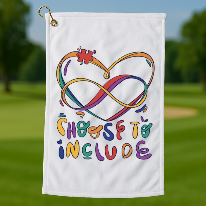 Choose To Include Autism Awareness Golf Towel