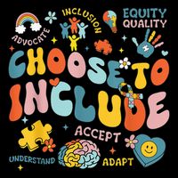 Choose To Include Inclusion Matters Autism Awareness Teacher Impact Tech Backpack