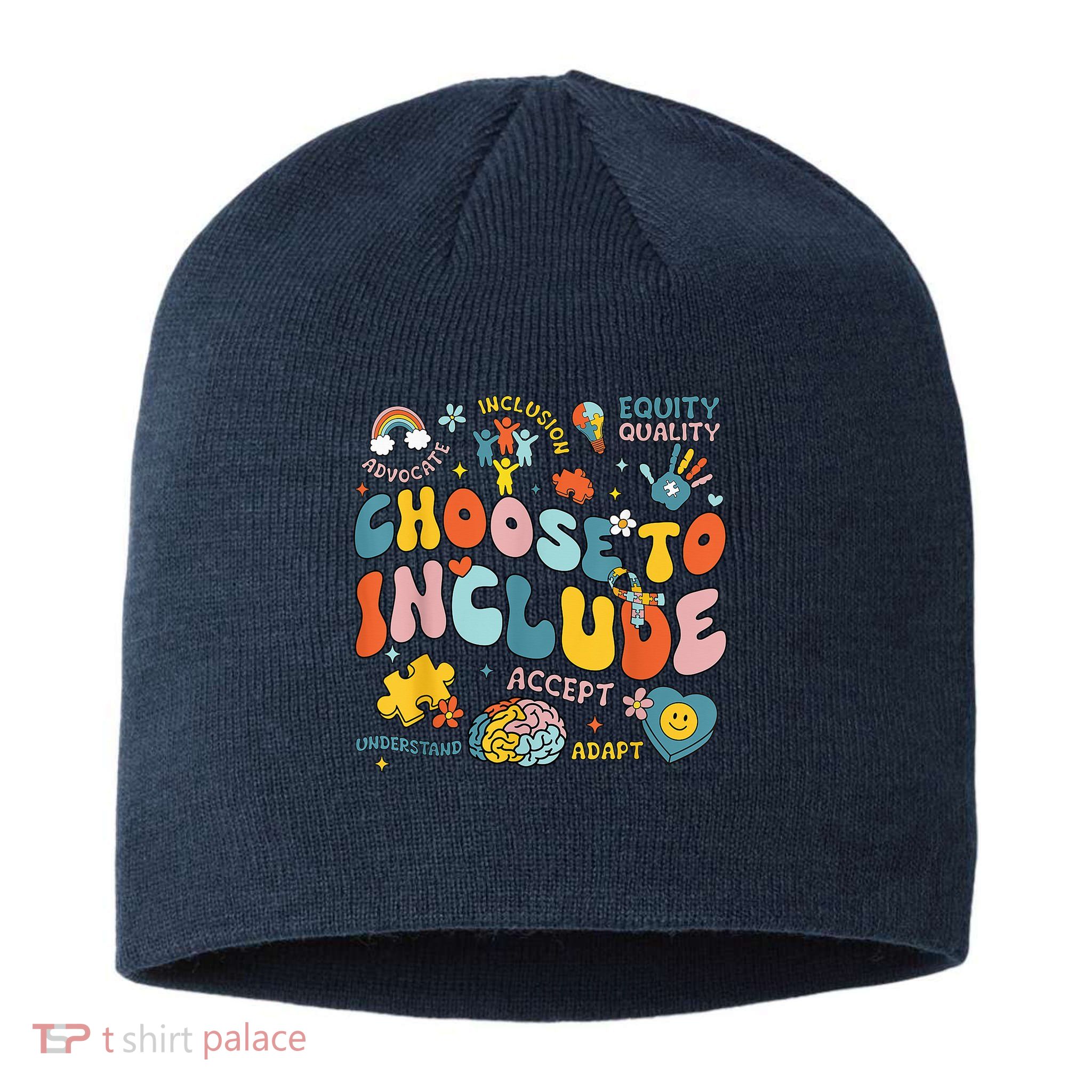 Choose To Include Inclusion Matters Autism Awareness Teacher Sustainable Beanie