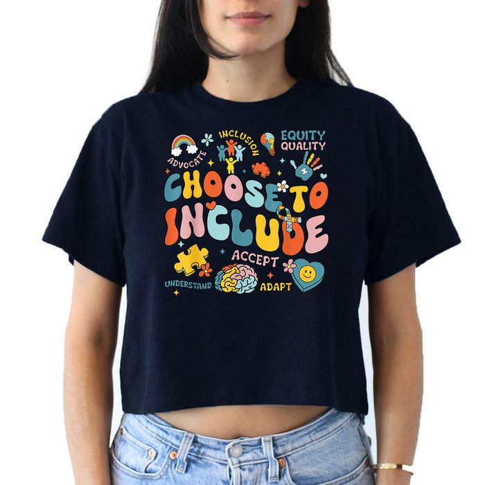 Choose To Include Inclusion Matters Autism Awareness Teacher Crop Top